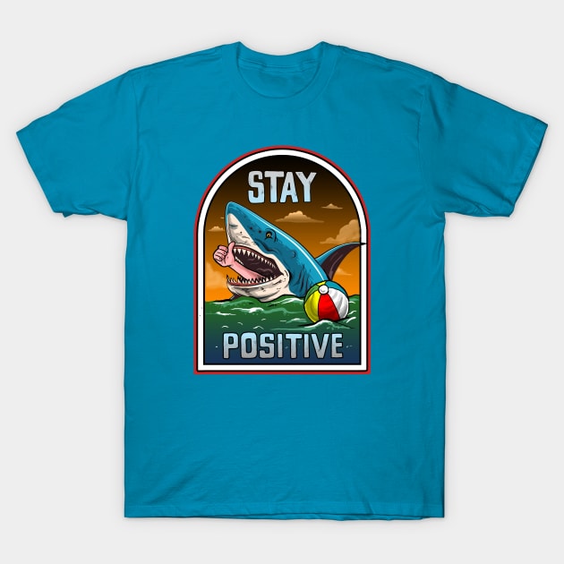 STAY POSITIVE T-Shirt by AMOS_STUDIO